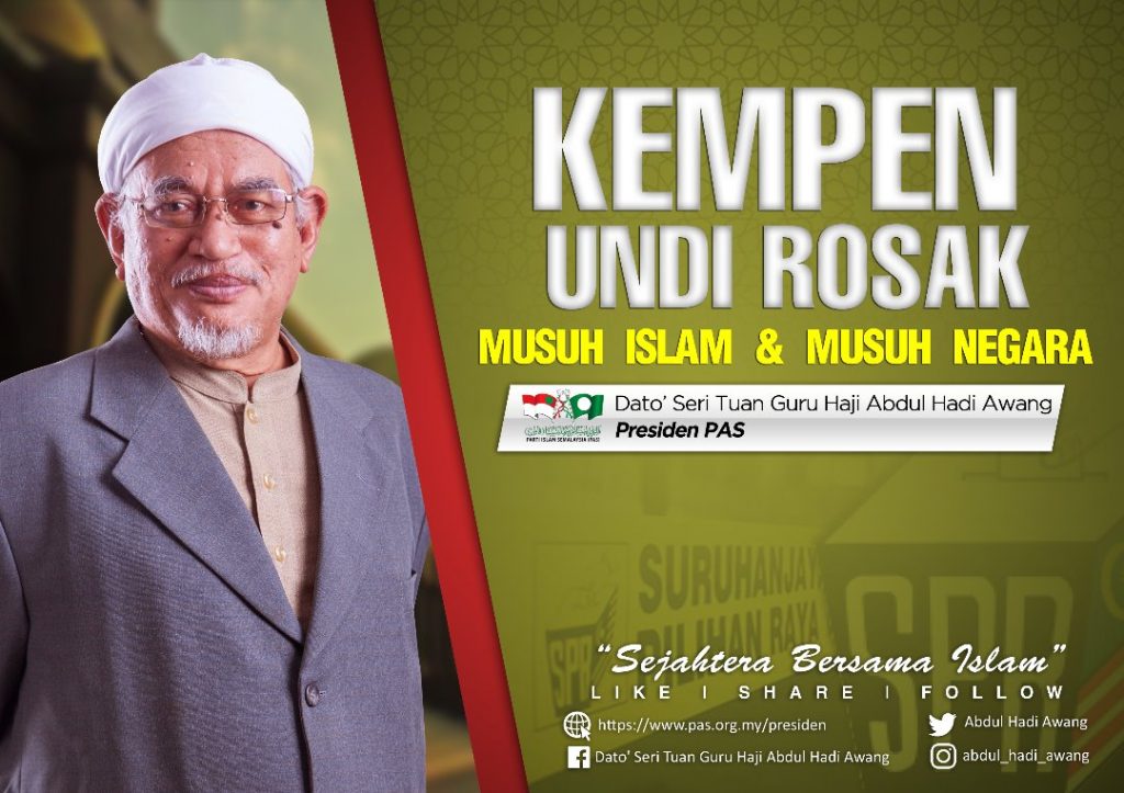 Kempen Undi Rosak Musuh Islam Dan Musuh Negara Berita Parti Islam Se Malaysia Pas