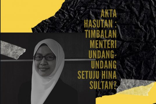 AKTA HASUTAN : TIMBALAN MENTERI UNDANG-UNDANG SETUJU HINA SULTAN?