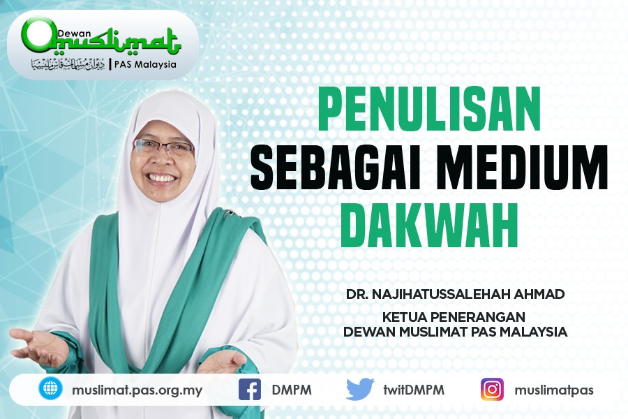 Penulisan Sebagai Medium Dakwah - Berita Parti Islam Se Malaysia (PAS)