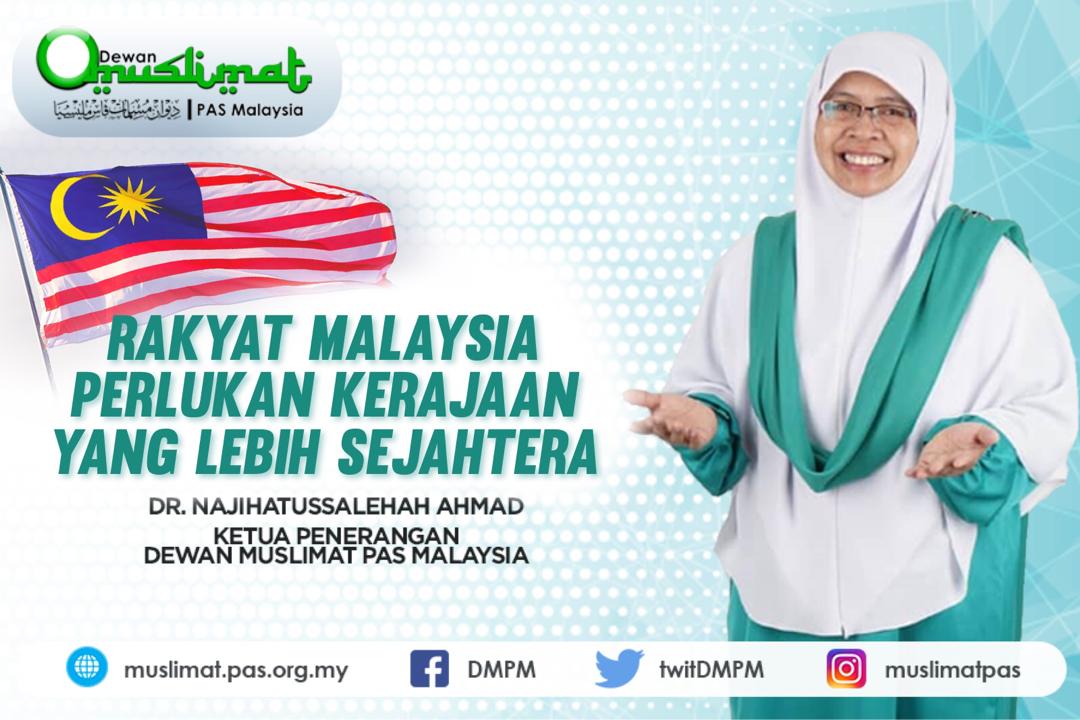 Rakyat Malaysia Perlukan Kerajaan yang Lebih Sejahtera ...