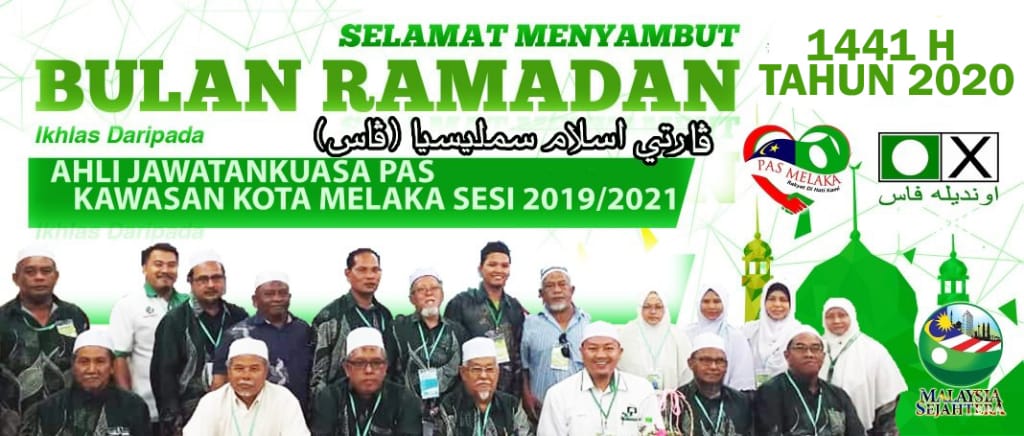 Perutusan PAS Kawasan Kota Melaka Sempena Ramadan Al ...