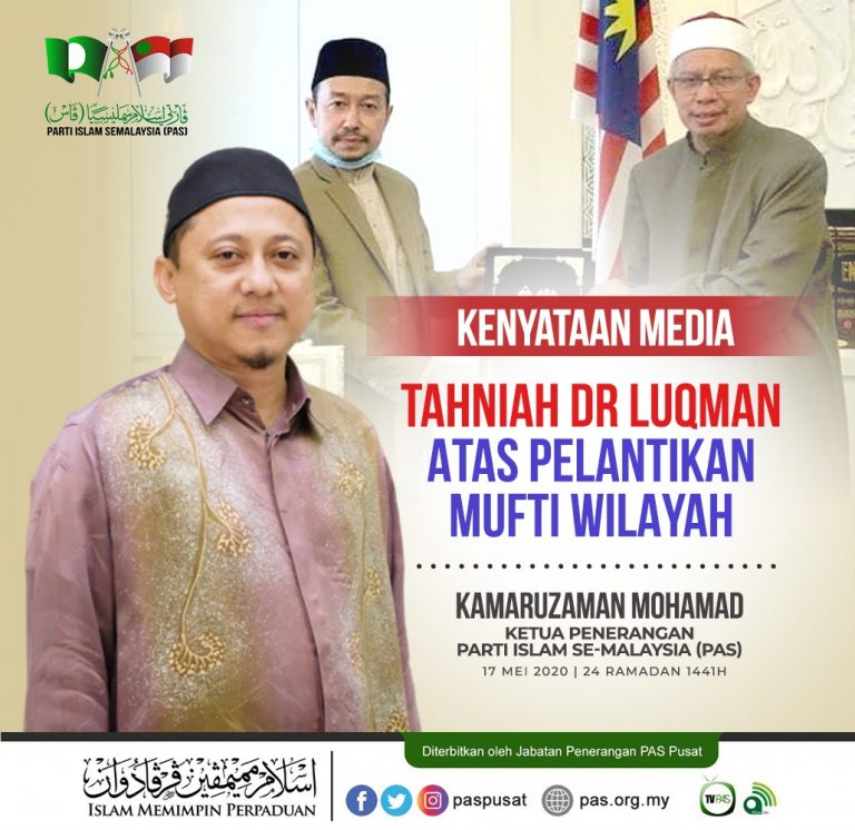 Tahniah Dr. Luqman Atas Pelantikan Sebagai Mufti Wilayah Persekutuan