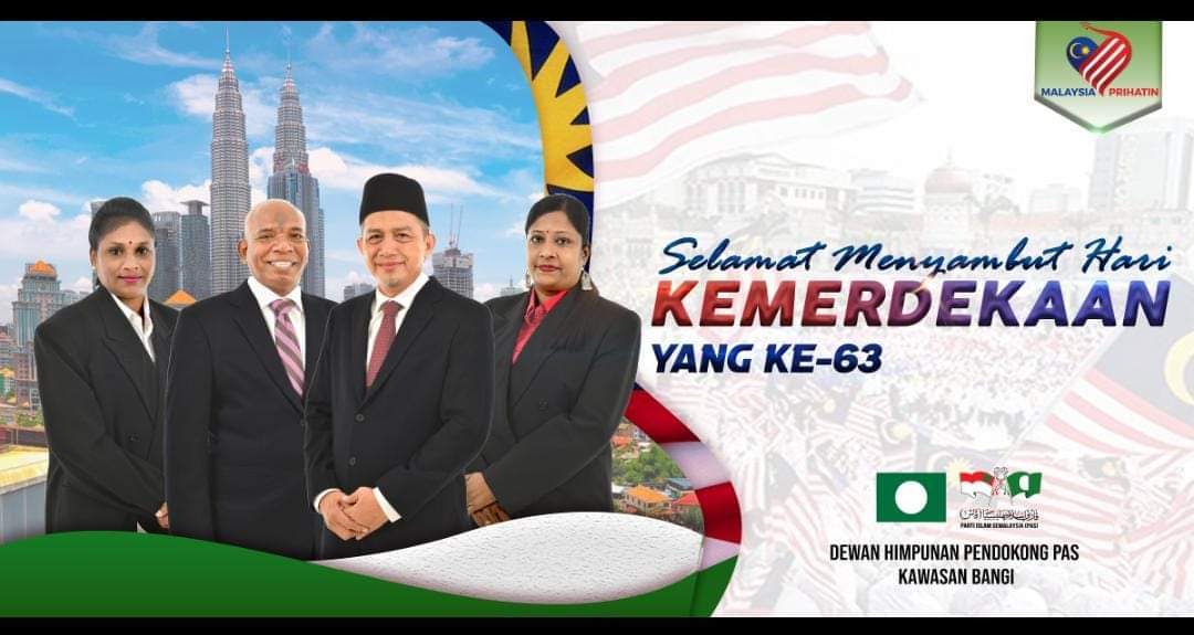 Pas For All Dewan Himpunan Pendukung Pas Negeri Selangor Dhpp Kawasan Bangi Dhpp Bangi Turut Mengucapkan Selamat Menyambut Hari Kemerdekaan Berita Parti Islam Se Malaysia Pas