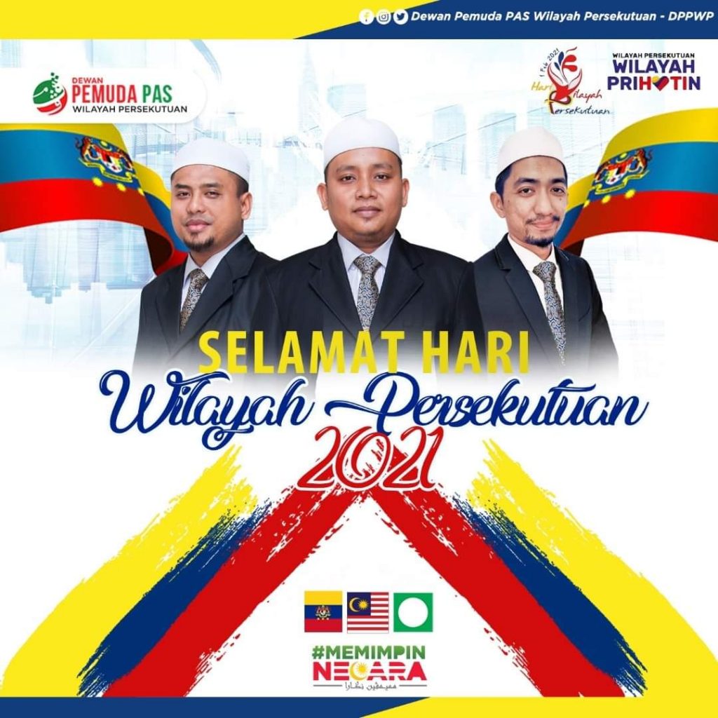 Selamat Menyambut Hari Wilayah Persekutuan 2021 Berita Parti Islam Se Malaysia Pas