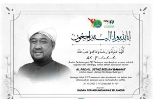 Perutusan takziah pemergian Ketua Dewan Ulamak PAS Selangor – BPPN Selangor