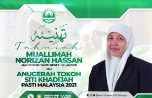 Pemuda PAS Selangor ucap tahniah buat Muallimah Norizan Hassan –  DPPN Selangor