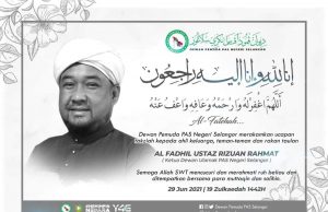 Belasungkawa Ketua Dewan Ulamak PAS Negeri Selangor – Ketua Pemuda PAS Selangor