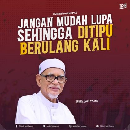 Jangan mudah lupa sehingga ditipu berulang kali - Berita Parti Islam Se