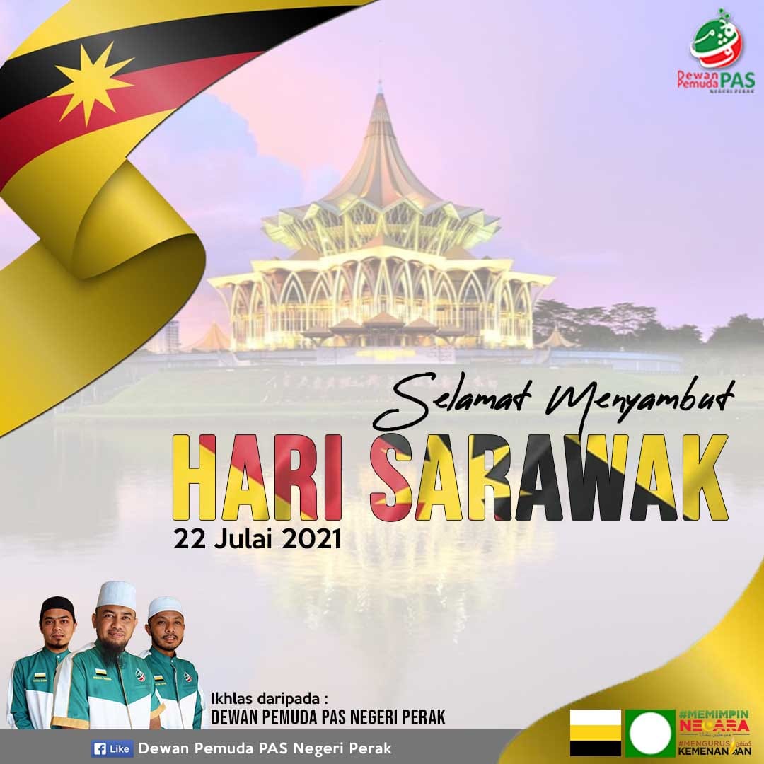 Selamat Menyambut Hari Sarawak Dppn Perak Berita Parti Islam Se