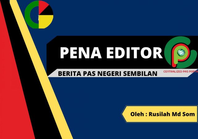 Pena Editor Negeri Sembilan Perhimpunan Keluar Dan Lawan Angkara Ph Berita Parti Islam Se Malaysia Pas