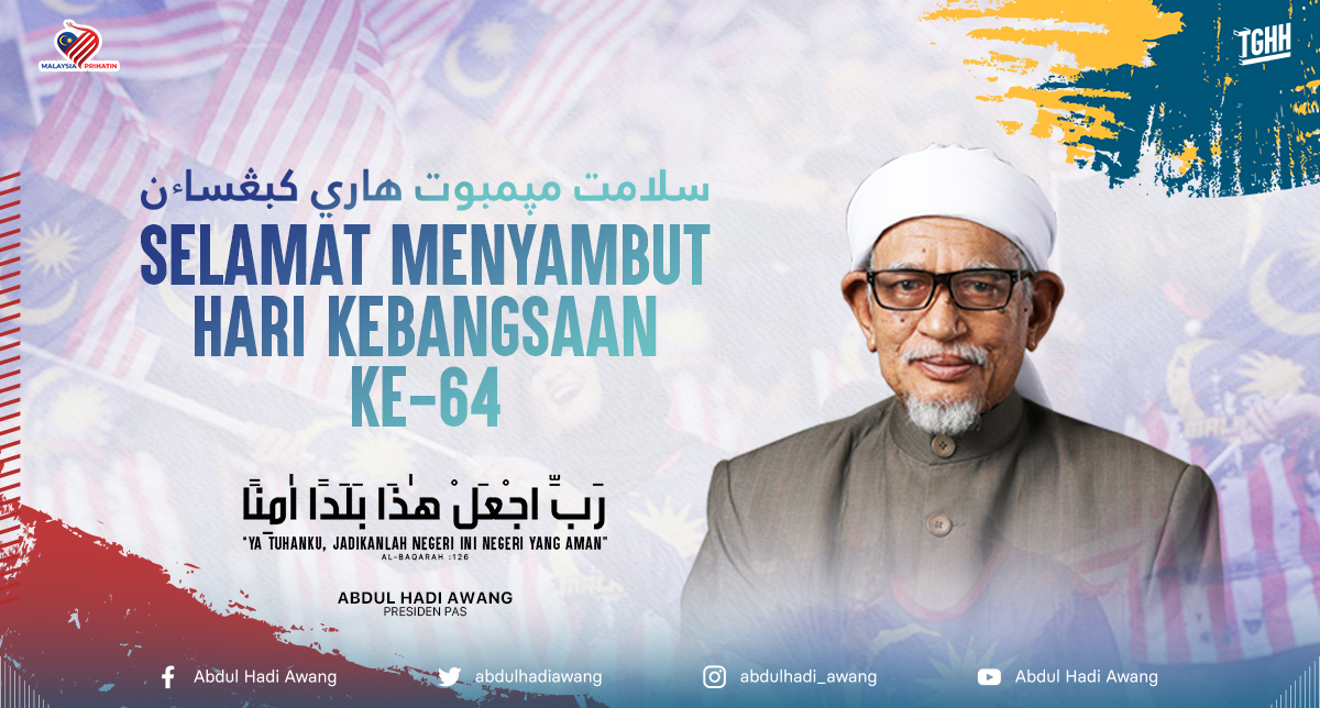 Perutusan Khas Hari Kebangsaan 2021  Berita Parti Islam Se Malaysia (PAS)