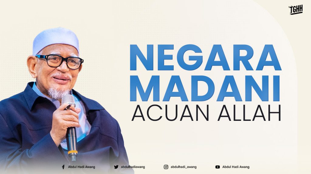 Negara Madani Acuan Allah - Berita Parti Islam Se Malaysia (PAS)