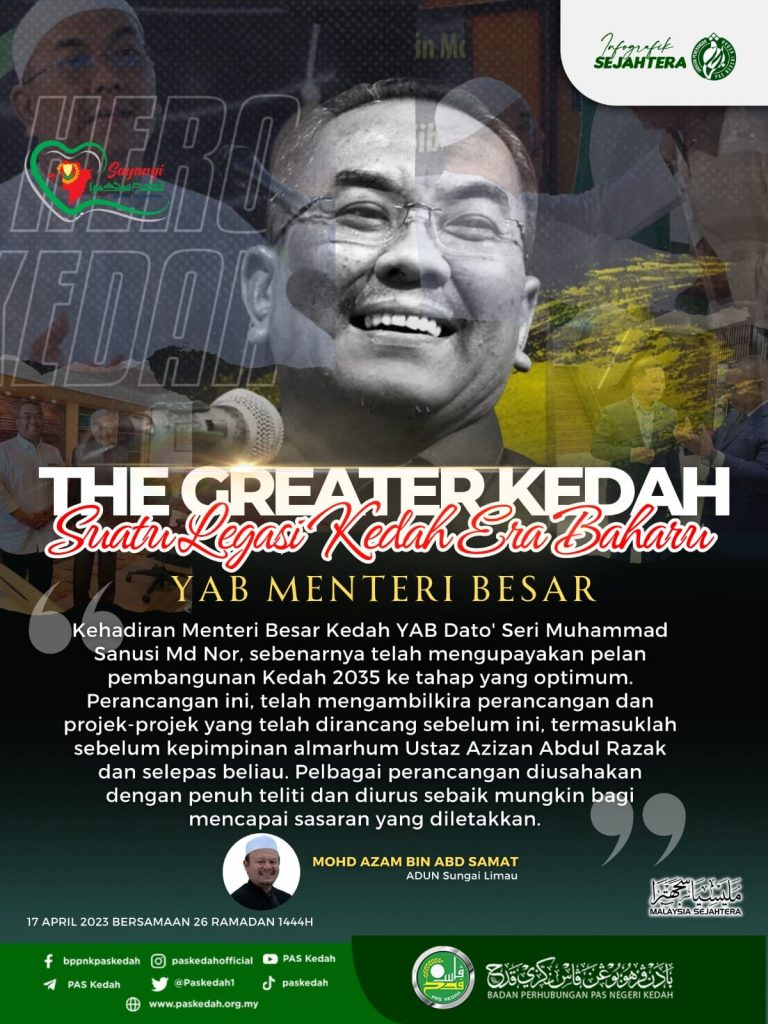 The Greater Kedah Suatu Legasi Kedah Era Baharu Yab Menteri Besar