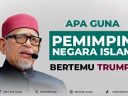 APA GUNA PEMIMPIN NEGARA ISLAM BERTEMU TRUMP?