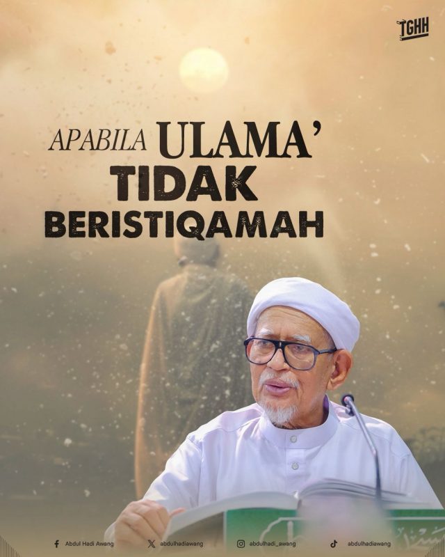 APABILA ULAMA’ TIDAK BERISTIQAMAH