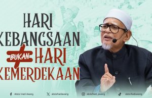 HARI KEBANGSAAN BUKAN HARI KEMERDEKAAN