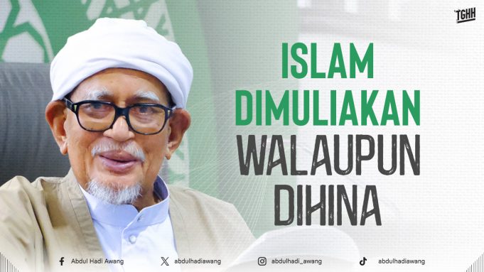 ISLAM WAJIB DIMULIAKAN WALAUPUN DIHINA