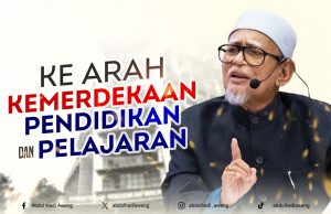 KE ARAH KEMERDEKAAN PENDIDIKAN DAN PELAJARAN