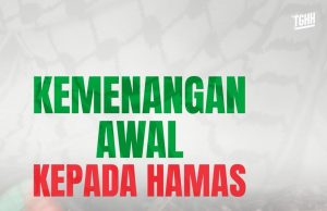 KEMENANGAN AWAL KEPADA HAMAS