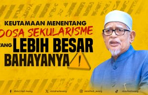 KEUTAMAAN MENENTANG DOSA SEKULARISME YANG LEBIH BESAR BAHAYANYA