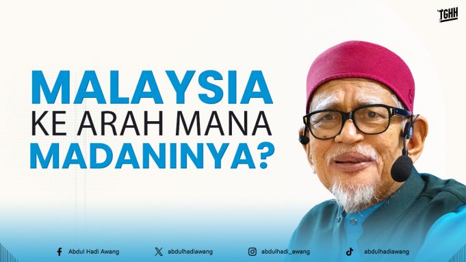 MALAYSIA, KE ARAH MANA MADANINYA?