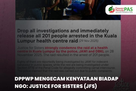 DPPWP MENGECAM KENYATAAN BIADAP NGO: JUSTICE FOR SISTERS (JFS) BERHUBUNG SERBUAN PIHAK BERKUASA