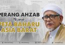 PERANG AHZAB MELAKAR PETA BAHARU ASIA BARAT