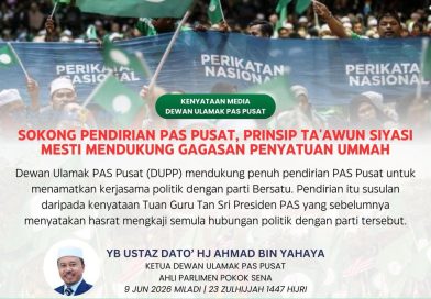SOKONG PENDIRIAN PAS PUSAT, PRINSIP TA’AWUN SIYASI MESTI MENDUKUNG GAGASAN PENYATUAN UMMAH
