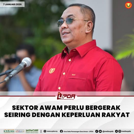SEKTOR AWAM PERLU BERGERAK SEIRING DENGAN KEPERLUAN RAKYAT