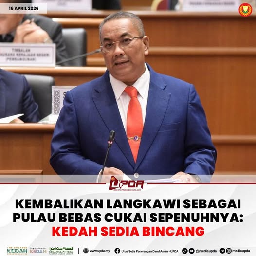 KEMBALIKAN LANGKAWI SEBAGAI PULAU BEBAS CUKAI SEPENUHNYA: KEDAH SEDIA BINCANG