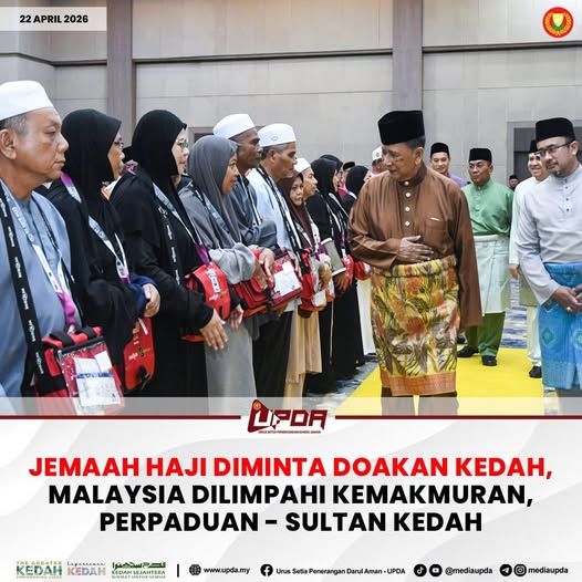JEMAAH HAJI DIMINTA DOAKAN KEDAH, MALAYSIA DILIMPAHI KEMAKMURAN, PERPADUAN - SULTAN KEDAH