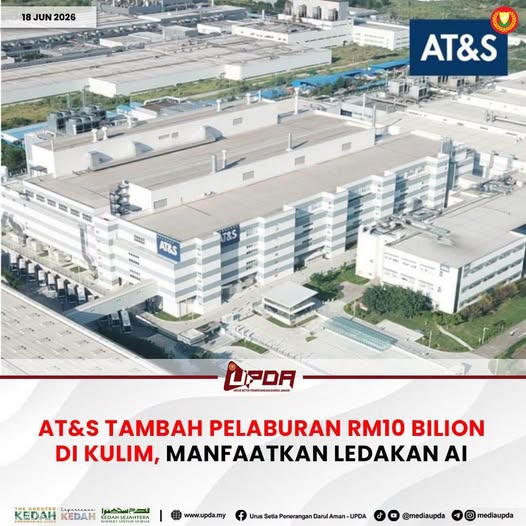 AT&S TAMBAH PELABURAN RM10 BILION DI KULIM, MANFAATKAN LEDAKAN AI