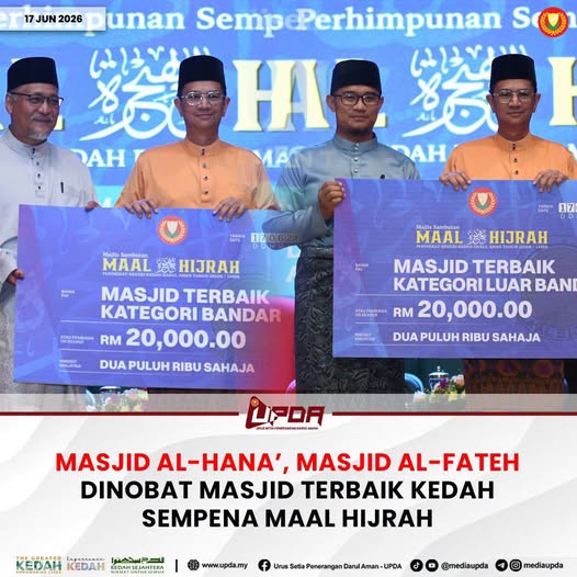 MASJID AL-HANA’, MASJID AL-FATEH DINOBAT MASJID TERBAIK KEDAH SEMPENA MAAL HIJRAH