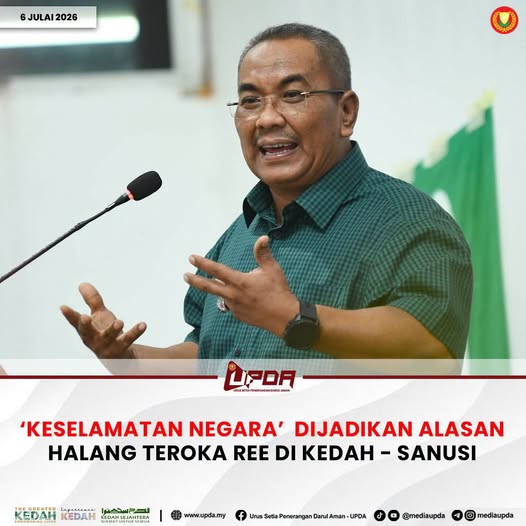 ‘KESELAMATAN NEGARA’ DIJADIKAN ALASAN HALANG TEROKA REE DI KEDAH - SANUSI
