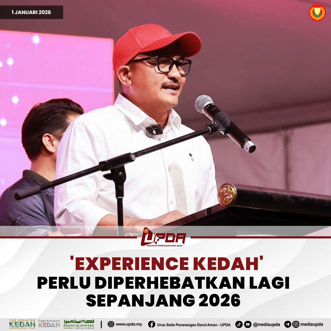 'EXPERIENCE KEDAH' PERLU DIPERHEBATKAN LAGI SEPANJANG 2026
