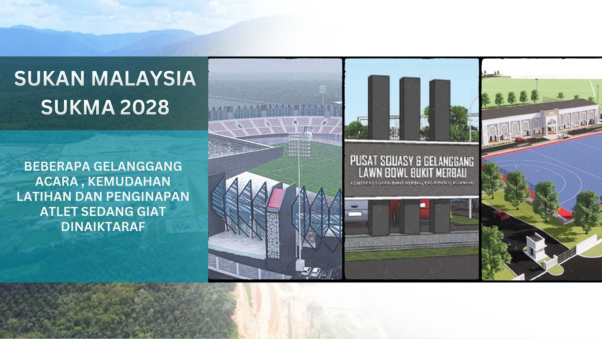 Kelantan tuan rumah SUKMA 2028, projek naik taraf infrastruktur diluluskan