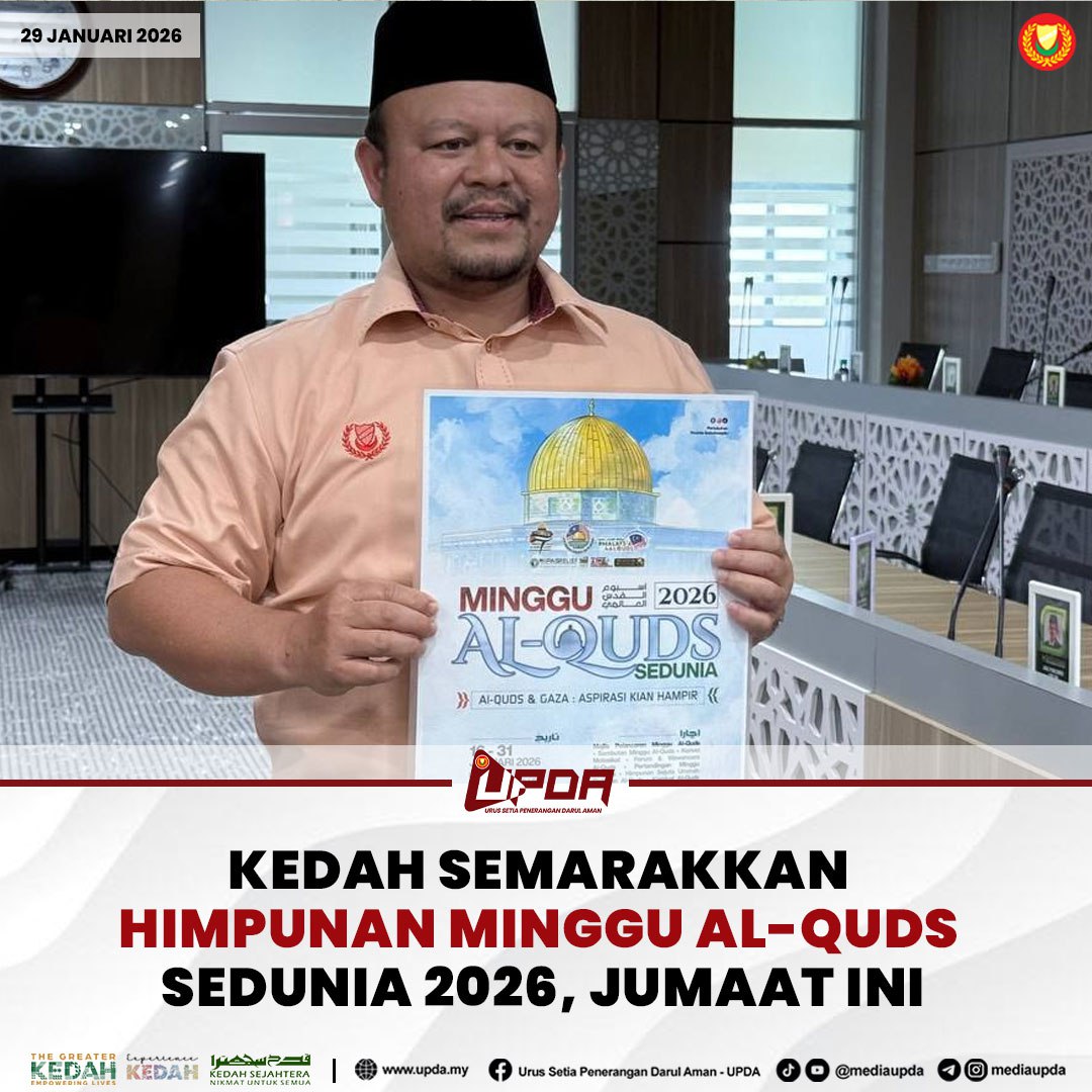 KEDAH SEMARAKKAN HIMPUNAN MINGGU AL-QUDS SEDUNIA 2026, JUMAAT INI