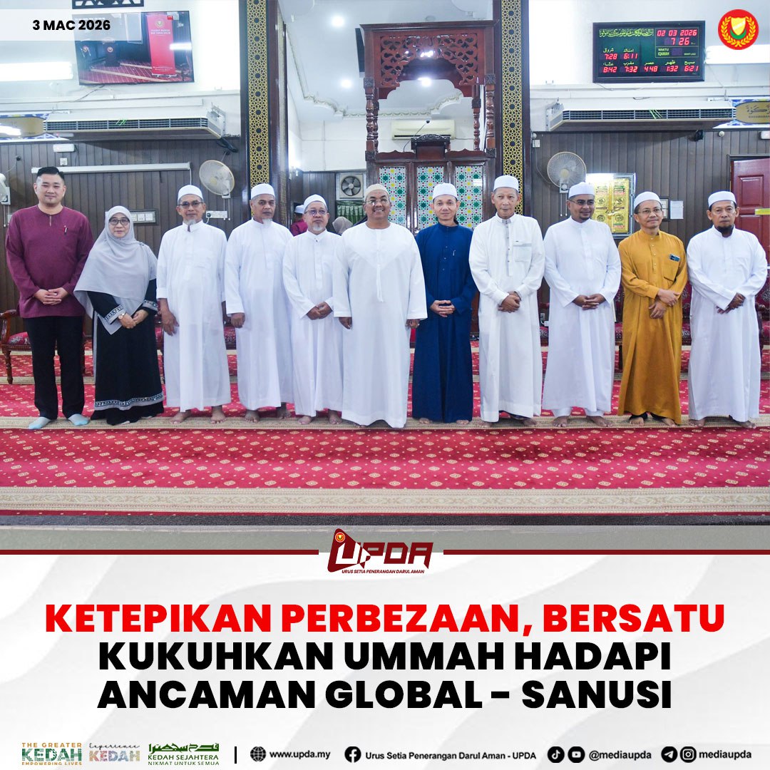 KETEPIKAN PERBEZAAN, BERSATU KUKUHKAN UMMAH HADAPI ANCAMAN GLOBAL - SANUSI