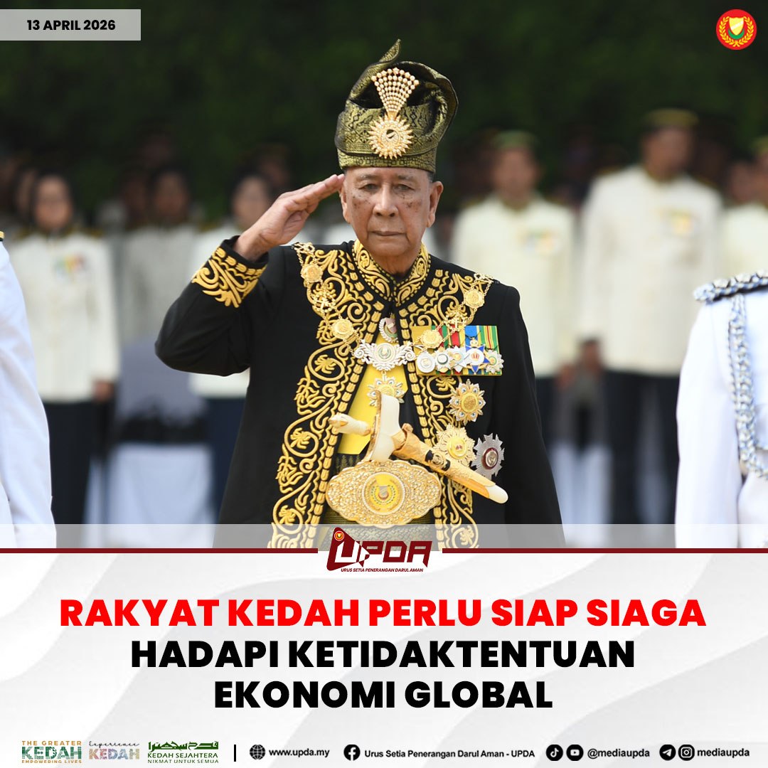 RAKYAT KEDAH PERLU SIAP SIAGA HADAPI KETIDAKTENTUAN EKONOMI GLOBAL