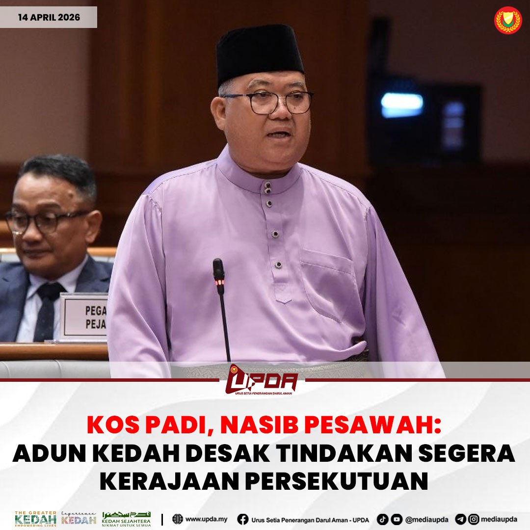 KOS PADI, NASIB PESAWAH: ADUN KEDAH DESAK TINDAKAN SEGERA KERAJAAN PERSEKUTUAN