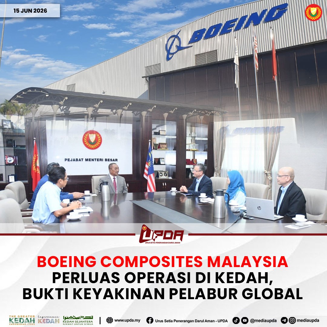 BOEING COMPOSITES MALAYSIA PERLUAS OPERASI DI KEDAH, BUKTI KEYAKINAN PELABUR GLOBAL